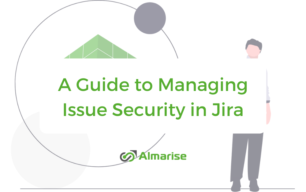 Managing Issue Security by Jira, Step-by-step
