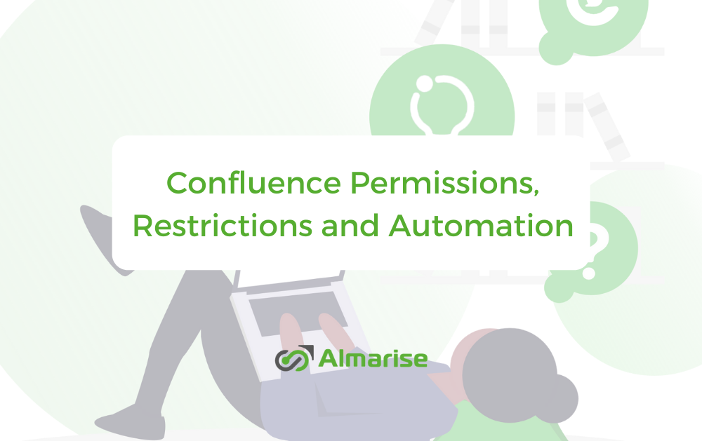 Confluence Permissions, Restrictions and Automation